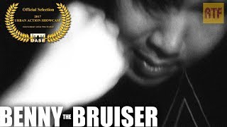 BENNY THE BRUISER (2017) | Short Film