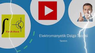 Elektromanyetik Dalga Teorisi