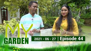 My Garden | Episode 44 | 27 - 06 - 2021