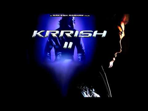 Krrish 2 - 2013 Movie - SOUNDTRACK !!