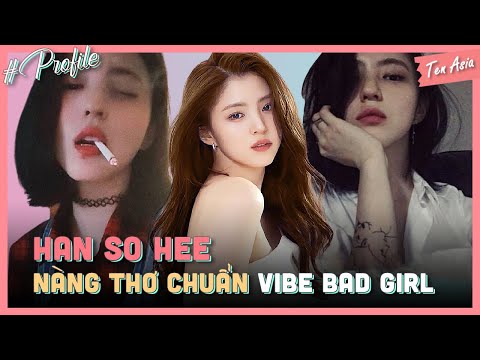 Tất tần tật về Han So Hee - từ "Tiểu tam quốc dân" tới "Gái ngoan Nevertheless" | Ten Asia