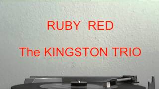 Watch Kingston Trio Ruby Red video