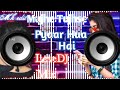 Pehli Baar Hua Hai Mujhe Tujhse  Love Mix  Dj Awadh Raja   Hindi Dj Song