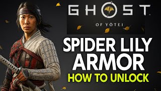 Ghost Of Yotei How To Unlock The Spider Lily Armor Epic & Terrifying Journey