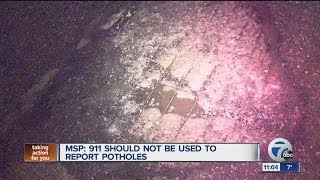 MSP: 911 should not be used to report potholes