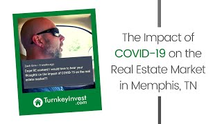The Impact of COVID-19 on the Real Estate Market in Memphis, TN