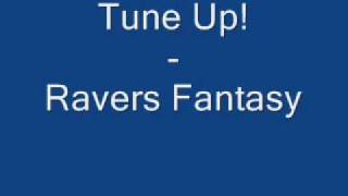 Watch Tune Up Ravers Fantasy video