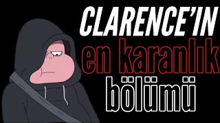 Clarence'ın En Karanlık Bölümü(Lil Buddy)