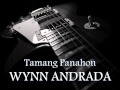 WYNN ANDRADA - Tamang Panahon [HQ AUDIO]