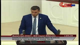 Mustafa Baki Ersoy Meclis Konuşması 25 Temmuz 2018 Torba Yasa Görüşmeleri