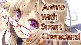 Top 10 Anime with Smart Main Characters