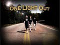 One Light Out - Sunny Day