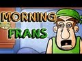 Morning Frans