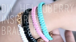 DIY: Helloberry Inspired / Friendship Bracelets