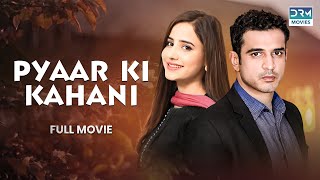 Pyaar Ki Kahani Full Film Sania Shamshad, Daniyal Raheal A Heartbreaking Story