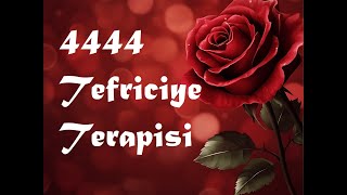 4444 Tefriciye Terapisi