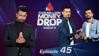 Five Million Money Drop S2 | Episode 45