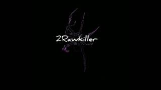 Rtk King Roy- 2Rawkiller Ft.lislo