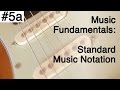 5a FUNDAMENTAL GUITAR SKILLS: Learn Standard Music Notation