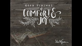 Good Tidings of Comfort And Joy