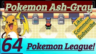 Pokemon Ash-Gray Part 64 Pokemon League Started On Indigo Plateau, Mandi Water & Kevin Rock Field