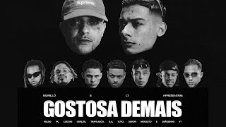 Murillo E Lt No Beat, Vulgo Fk, Mc Tuto - Gostosa Demais Clipe Com Letra Oficial