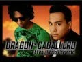 Mi Vida Eres Tu - Dragon Y Caballero ... Mi Vida Eres Tu - Dragon Y Caballero ...