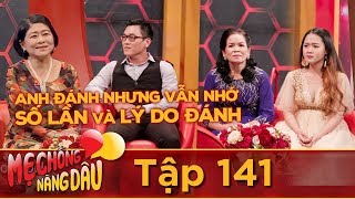 Mẹ Chồng–Nàng Dâu | Tập 141 FULL| Thầy giáo thể hình Ở RỂ dạy con bằng ĐÒN ROI KHOA HỌC gây xót xa😟