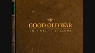 Watch Good Old War No Time video