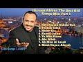 Hisham Abbas The Best Old Songs Mix Part 1 🎧 هشام عباس أفضل الأغاني القديمة ميكس الجزء الأول