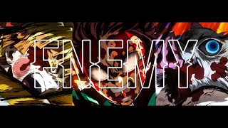 Enemy | Demon Slayer [AMV]