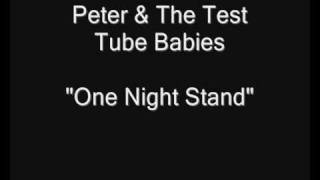 Watch Peter  The Test Tube Babies One Night Stand video