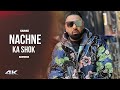 Mujhe Nachne Ka Shauk Tha Usse Nachna Aata Hai (Official Video) Badshah | Sanak | New Songs