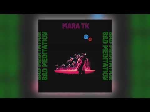 Mara TK - Highly Medicated [Audio]