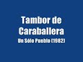 Un Solo Pueblo - Tambor de Caraballeda (1982)