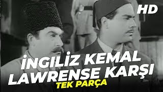 İngiliz Kemal Lawrense Karşı - Eski Türk Filmi Tek Parça