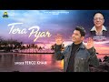 Tera Pyar | Feroz Khan | Jnaab Charanjit Ahuja | Jasdeep Sagar Badhan | New Punjabi Song 2024