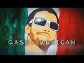 GassyMexican