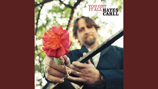 Watch Hayes Carll Leave It All Behind video