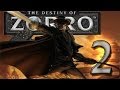 The Destiny Of Zorro - Walkthrough Part 2