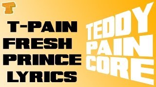 Watch Tpain Fresh Prince ft Young Cash Vantrease J Kelly video