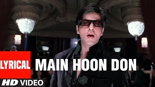 Main Hoon Don Lyrical  Song | Don-The Chase Begins Again | Shaan |Shahrukh Khan,