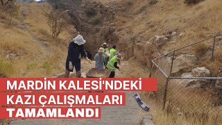 Mardin Kalesi Ndeki Kazı Çalışmaları Tamamlandı ,