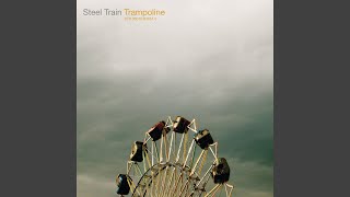 Watch Steel Train Ive Let You Go video