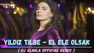 Yıldız Tilbe - El Ele Olsak ( Dj Almila  Remix ) #Tiktok #YıldızTilbe #ElEleOlsa