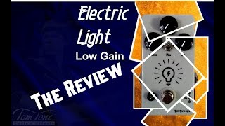Review of Tom Tone Electric Light Overdrive presented by Rodrigo Cordeiro