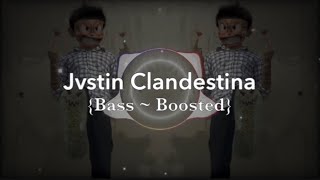 Jvstin Clandestina B Boosted Tik Tok Remix