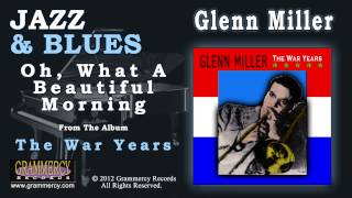 Watch Glenn Miller Oh What A Beautiful Morning video