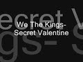 We the Kings- Secret Valentine(LYRICS)
