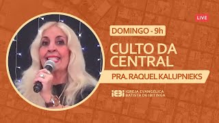 Live CULTO DAS 9h - PRA. RAQUEL KALUPNIEKS - 29/05/2022